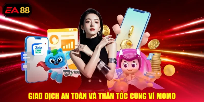 Giao dịch an toàn và thần tốc cùng ví momo